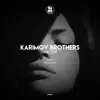 Karimov Brothers & Varfavilonni - The One - Single
